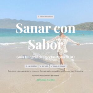 sanar con sabor guia integral de recetas aptas sibo
